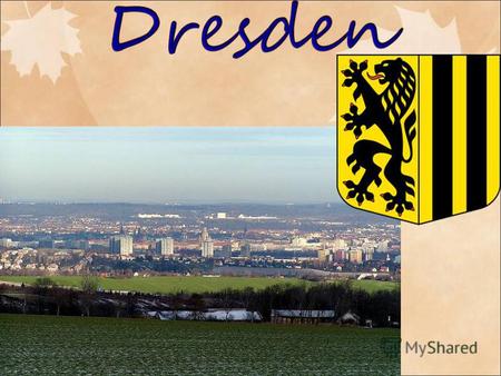 Презентация к уроку немецкого языка (7 класс) по теме: Дрезден. Презентация.