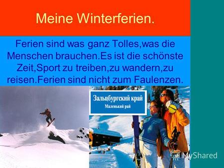 Презентация к уроку по немецкому языку по теме: Мои зимние каникулы