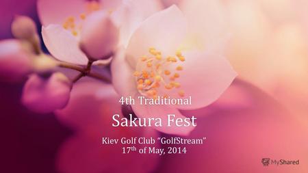 4th Traditional Sakura Fest Kiev Golf Club GolfStream 17th of May, 2014.