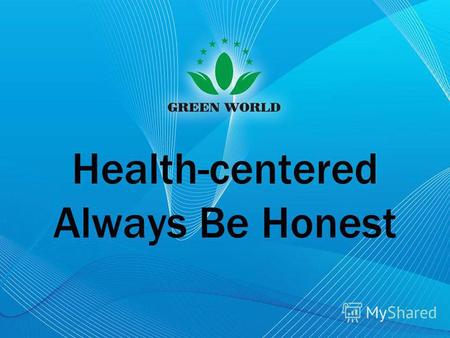 Health-centered Always Be Honest. Чай Чин Фэй«Green World»