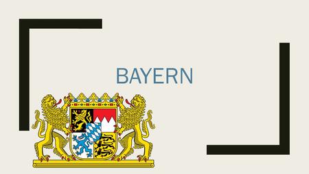 BAYERN Der Freistaat Bayern mit mehr als Quadratkilometern das flächengrößte der 16 Länder in Deutschland und liegt in dessen Südosten.