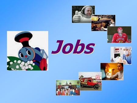 Jobs 
