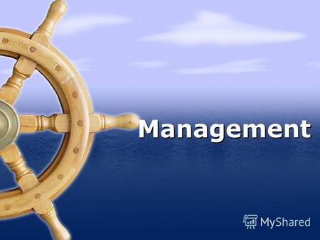 Management About Management Management involves the utilization of human and other resources (such as machinery) in a manner that best achieves the firms.