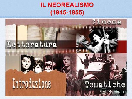 IL NEOREALISMO (1945-1955). Le origini Il termine venne usato già negli anni 30 per definire alcuni romanzi che prestavano maggior attenzione alla realtà.