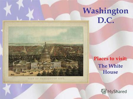 Washington D.C. Places to visit: The White House.