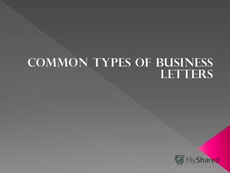 There are many different types of business letters that a person can write to achieve different things. The key to writing a letter that will achieve.