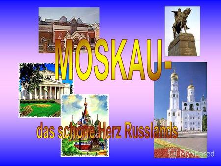 1.Wann wurde Moskau gegründet? 2.Wurde Moskau aus einer kleinen Festung zu einer großen und schönen Stadt? 3.Wiederspiegelt das Gesicht der Stadt ihre.