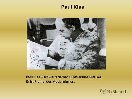 Paul Klee – schweizerischer Künstler und Grafiker. Er ist Pionier des Modernismus. Paul Klee.