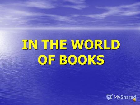 IN THE WORLD OF BOOKS LIFE WITHOUT BOOKS IS AS A TREE WITHOUT LEAVES.