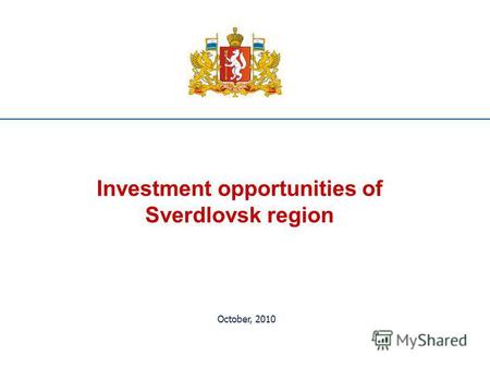 Investment opportunities of Sverdlovsk region October, 2010.