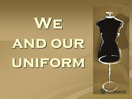 We and our uniform. School uniform comfortable not boring beautiful cool.