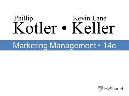 Kotler Keller PhillipKevin Lane Marketing Management 14e.