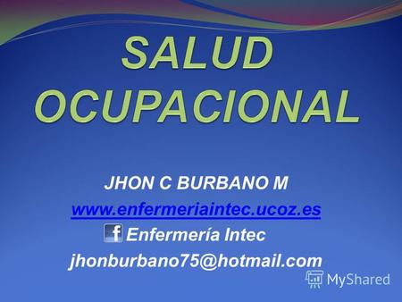 JHON C BURBANO M www.enfermeriaintec.ucoz.es Enfermería Intec jhonburbano75@hotmail.com.