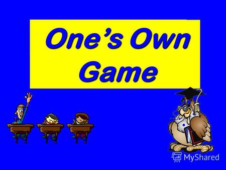 Ones Own Game London The UK Riddles The Idioms Holidays Grammar.