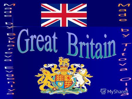 1. The United Kingdom of Great Britain and Northern Island is situated on the British lays not far from Europe. It consists of the island of Great Britain,
