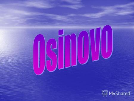 I live in a wonderful village Osinovo. It is not very large, but there are many places of interest here. I live in a wonderful village Osinovo. It is.