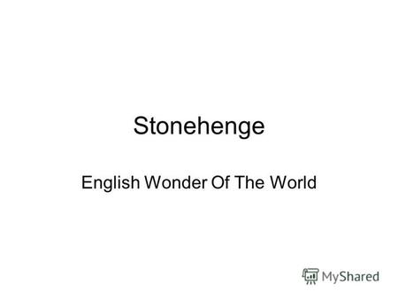 Stonehenge English Wonder Of The World. UNESCO World Heritage Site.