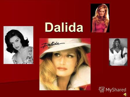 Dalida Dalida est neé le 17 janvier 1933 à la Cair... De son vrai nom Yolanda Gigliotti.