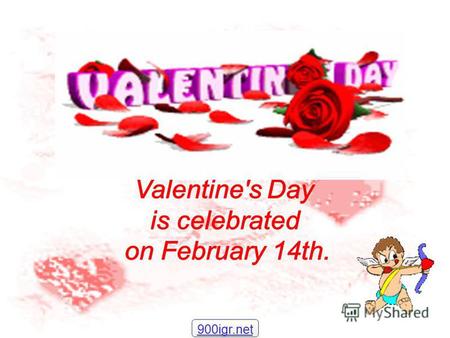 900igr.net Сьогодні ми: Познайомимося з історією святкування Дня Cвятого Валентина. Дізнаємося нові слова. Навчимося підписувати валентинки. Прочитаємо.