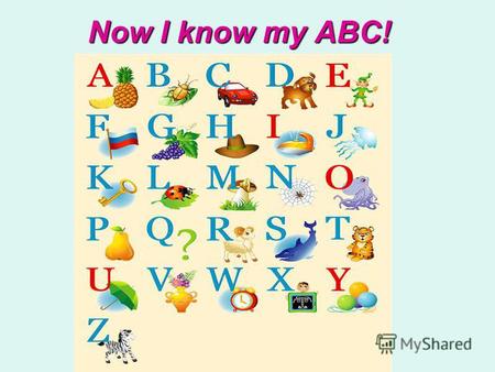 Now I know my ABC!. Aa – [ei] – the first letter of the ABC A is for apples some green, some red. Облизнусь я, словно кот, Съем душистый APRICOT. Облизнусь.