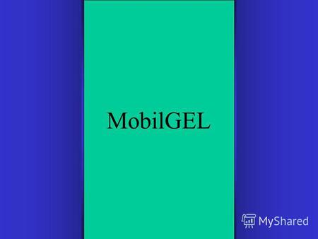 MobilGEL GSM qseliT finansuri tranzaqciebis warmoeba mobiluri bankingis da komerciis sistema MobilGEL.