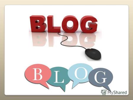 Створення та ведення власного блогу Блоґ – це авторський твір, де автор висловлює власне ставлення і субєктивні думки з приводу. Мова ведеться від першої.
