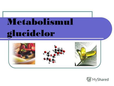 Metabolismul glucidelor. În alimentaţie glucidele sunt reprezentate de: polizaharide (60%), dizaharide (30)% şi monozaharide. În alimentaţie glucidele.