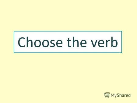 Choose the verb. Dear Friend! You may control your knowledge of the to BE forms in Present Simple. Remember: If your answer is correct, it is light blue.