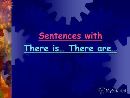 Sentences with There is… There are…. Phonetic Drill.