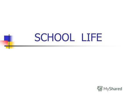 SCHOOL LIFE. SCHOOL OBJECTS CLASSROOM SCHOOL SUBJECTS 1. HTASM 2. CIMUS 3. TGOUPCNMI 4. TRA 5. SNIGHEL 6. CFHTAAIDNR 7. RSTOP 8. UNSSAIR.