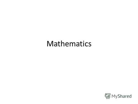 Mathematics. Mathematics (from Greek μάθημα máthēma, knowledge, study, learning) is the abstract study of topics encompassing quantity,[2] structure,[3]
