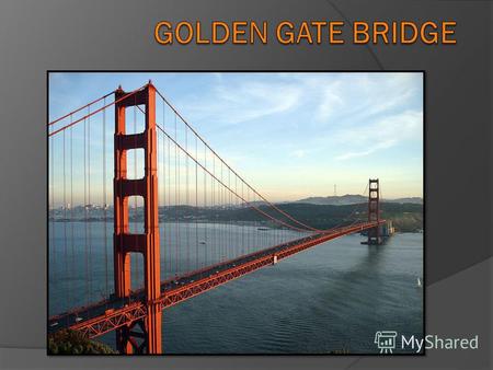 . Building All mathematical calculations for the bridge made by Charles Alton Ellis. The Golden Gate Bridge construction project was carried out by the.