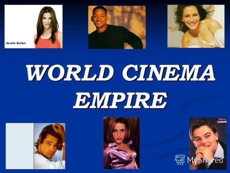 WORLD CINEMA EMPIRE. The world capital of film entertainment Los Angeles has been a lot of things over the past 100 years.First it was a little city with.