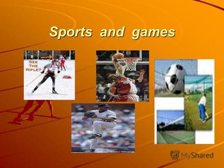 Sports and games. Cycling [' saikliŋ ]-велоспорт.