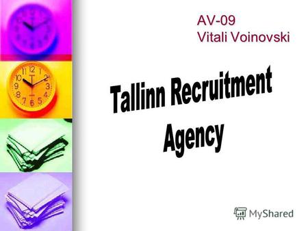 AV-09 Vitali Voinovski. Чем занимается TRA? Помогает безработным в поисках работы Помогает безработным в поисках работы Занимается посредничеством между.
