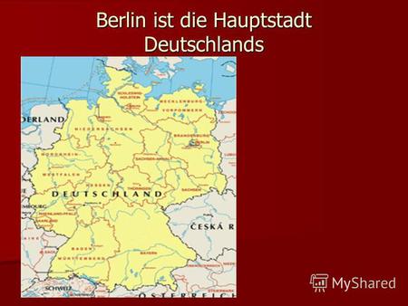Berlin ist die Hauptstadt Deutschlands. Staatsflagge StaatsflaggeStaatswappen Offizieller Landesname:Bundesrepublik Deutschland Offizieller Landesname:Bundesrepublik.