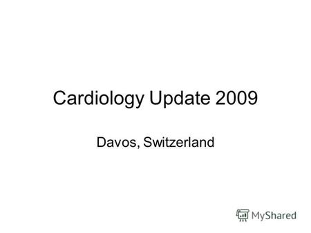 Cardiology Update 2009 Davos, Switzerland. Синдром Бругада синдром внезапной необъяснимой смерти (sudden unexplained death syndrome) Эпидемиология: Впервые.