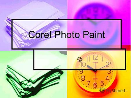 1 Corel Photo Paint. 2 Fillojmë Fillojmë 3 Detyrë Detyrë Duhet fig.1,me ndihmen e Corel Photo Paint- it, ta mer pamjen e fig.2. Duhet fig.1,me ndihmen.