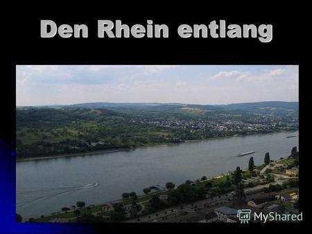 Den Rhein entlang. Der Rhein kommt aus der Schweiz. Er fließt durch den Bodensee und dann von Basel nach Norden.