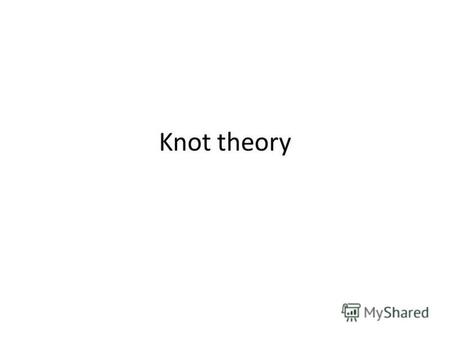 Knot theory. In topology, knot theory is the study of mathematical knots. While inspired by knots which appear in daily life in shoelaces and rope, a.