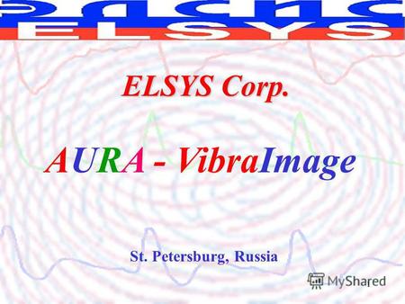 1 AURA - VibraImage ELSYS Corp. St. Petersburg, Russia.