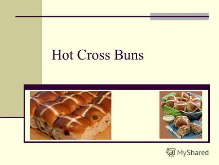 Hot Cross Buns Warmer: Easter word search – find 8 words. They all have to do something with Easter. (pair work) ERBO INYC GAACWON I GBSPR ING S IKT.