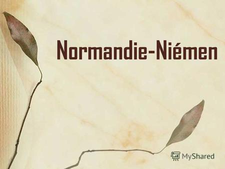 Normandie-Niémen. Formation Le Groupe de chasse « Normandie-Niémen » a été Créé fin 1942 au Liban, en pleine Seconde Guerre mondiale. Il était constitué.