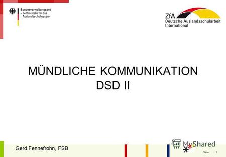 1 Seite: MÜNDLICHE KOMMUNIKATION DSD II Gerd Fennefrohn, FSB.
