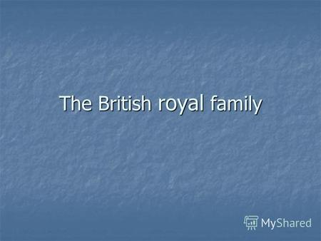The British royal family. The British royal family Tree.