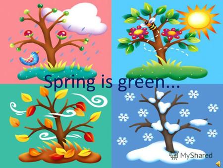 Spring is green.... Автор фильма Трофимова Елена.