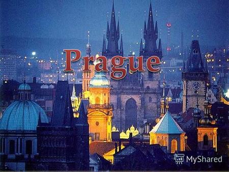 Prague Prague is a capital city of Czech Republic. It has a lot of beautiful old buildings, green parks, museums and bridges.