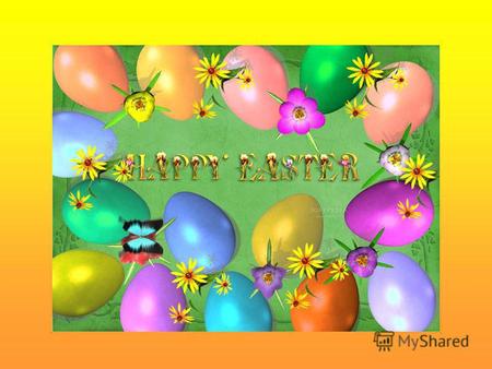 Easter is a very important festival in Grait Britain. Easter day is always on Sunday and it is spring. The wish for this day :Happy Easter! There are.