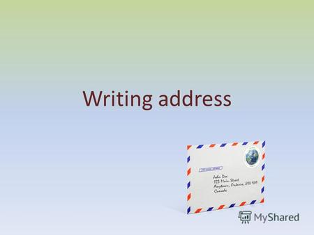 Writing address. john doe@gmail.com user name domain name At symbol separating person and place.