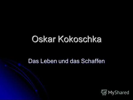 Oskar Kokoschka Das Leben und das Schaffen. Die Biografie Oskar Kokoschka (1886-1980), der österreichische Maler, die grafische Darstellung, der Dichter.
